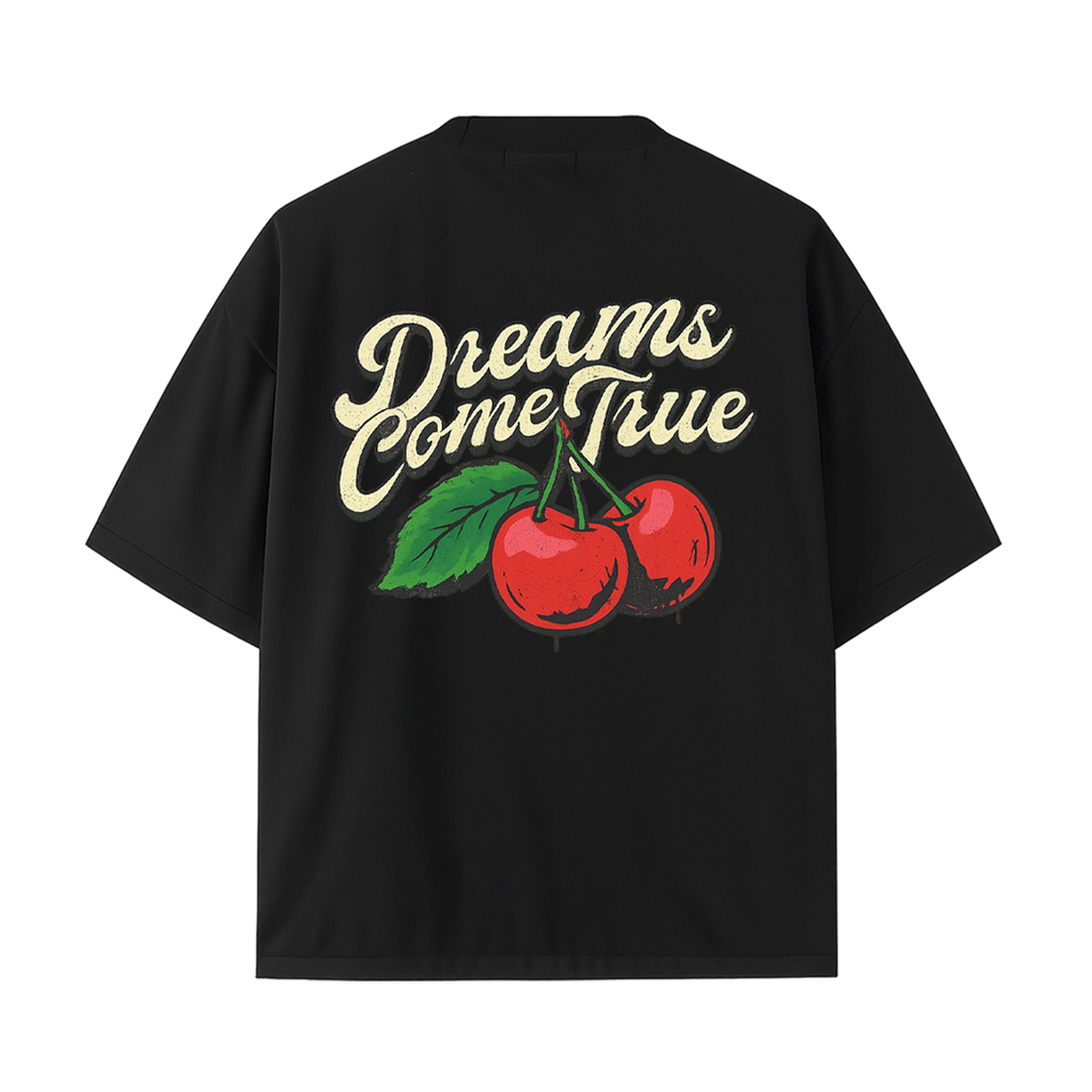 DREAMS CONME TRUE + CHERRIES BLACK