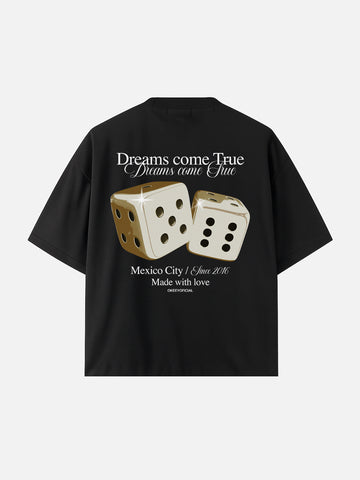 DREAM COME TRUE + DICES